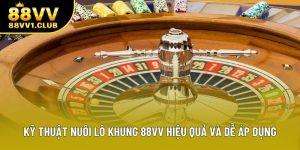 Kỹ Thuật Nuôi Lô Khung 88VV Hiệu Quả Và Dễ Áp Dụng